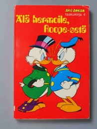 Aku Ankan taskukirja nro 4 - &Auml;l&auml; hermoile Roope-set&auml;