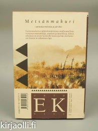 Mets&auml;nmakuri - Unto Ek