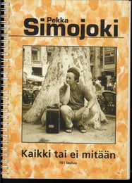 Kaikki tai ei mit&auml;&auml;n - Pekka Simojoki