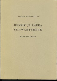 HENRIK JA LAURA SCHWARTZBERG - HANNES MUSTAKALLIO