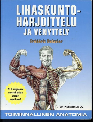 LIHASKUNTO-HARJOITTELU JA VENYTTELY-  Fr&eacute;d&eacute;ric Delavier