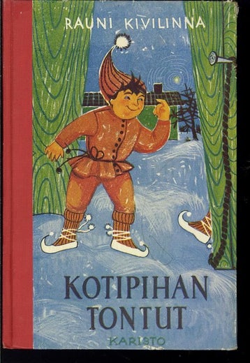 Kotipihan tontut - Rauni Kivilinna