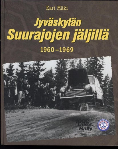 Jyv&auml;skyl&auml;n Suurajojen j&auml;ljill&auml; 1960-1969 ; Kari M&auml;ki