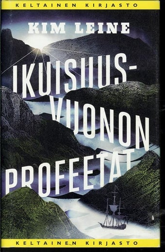 Ikuisuusvuonon profeetat - Kim Leine