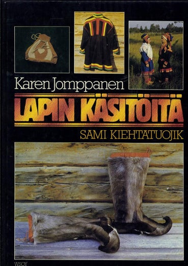 Lapin k&auml;sit&ouml;it&auml; - Karen Jomppanen, Sami Kiehtatuojik