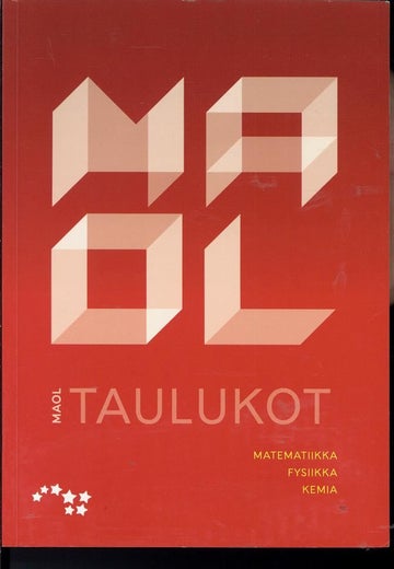 MAOL TAULUKOT - MATEMATIIKKA FYSIIKKA KEMIA