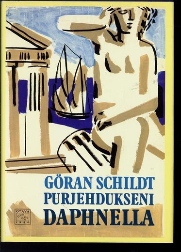 Purjehdukseni Daphnella - G&ouml;ran Schildt