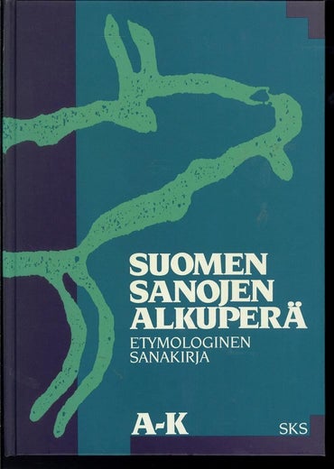 Suomen sanojen alkuper&auml; - Etymologinen sanakirja 1-3