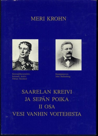 SAARELAN KREIVI JA SEP&Auml;N POIKA II OSA VESI VANHIN VOITEHISTA - MERI KROHN