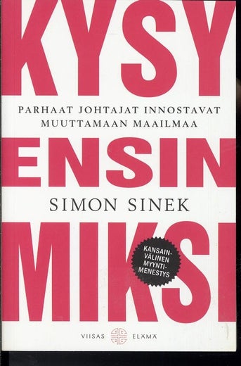 Kysy ensin miksi - Simon Sinek