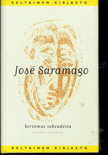 Kertomus sokeudesta - Jos&eacute; Saramago