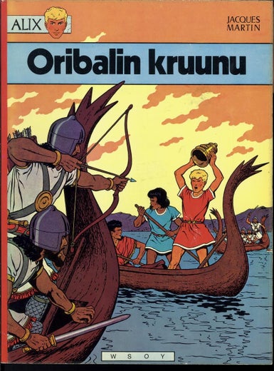 Oribalin kruunu ; Alix seikkailee 5 - Jacques Martin