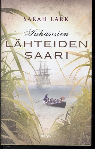 Tuhansien l&auml;hteiden saari - Sarah Lark