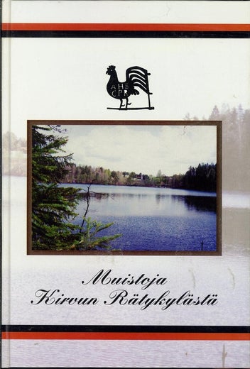 Muistoja Kirvun R&auml;tykyl&auml;st&auml; - Reino Rantalainen
