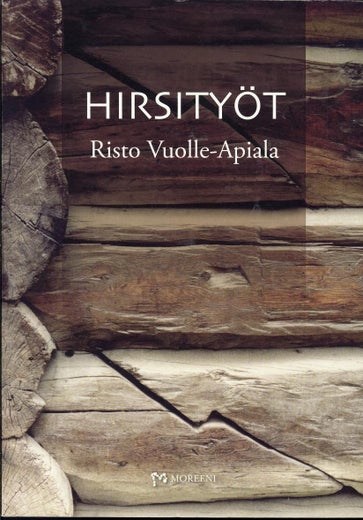 Hirsity&ouml;t - Risto Vuolle-Apiala