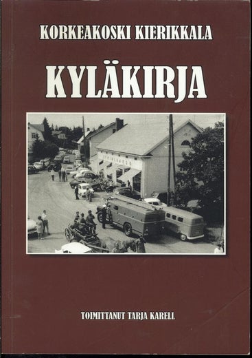 Korkeakoski - Kierikkala ; Kyl&auml;kirja