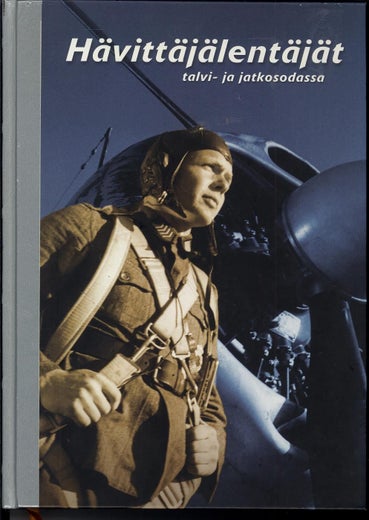 H&auml;vitt&auml;j&auml;lent&auml;j&auml;t talvi- ja jatkosodassa - Kari Stenman