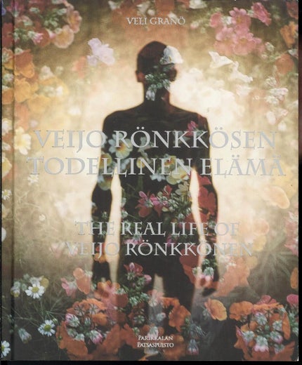 Veijo R&ouml;nkk&ouml;sen todellinen el&auml;m&auml; - Veli Gran&ouml;